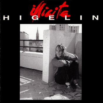 Jacques Higelin Illicite