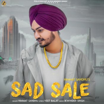 Исполнитель Himmat Sandhu, альбом Sad Sale