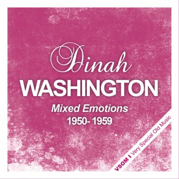 Dinah Washington Only a Moment Ago (Remastered)