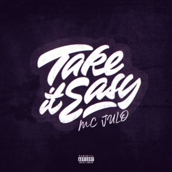 Mc Julo Take It Easy