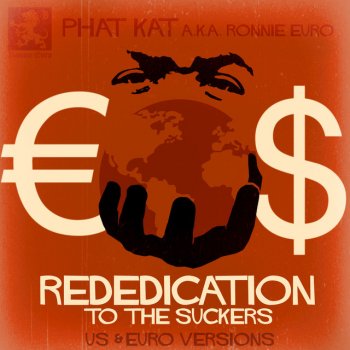 Phat Kat aka Ronnie Euro Rededication - Euro Remix