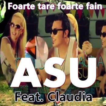 Asu feat. Claudia Ma Saruti In Mare Fel ( Feat. Claudia )