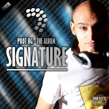 Исполнитель Pilot Bg, альбом Signature - The Album