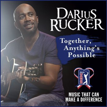 Darius Rucker Together, Anything's Possible