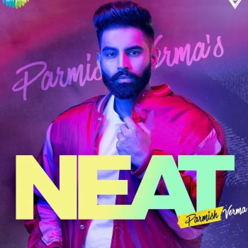 Nachhatar Gill Neat Parmish Verma