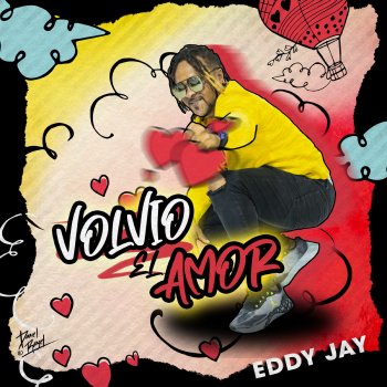 Eddy Jay Volvió el Amor (feat. Sobri Music)