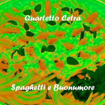 Quartetto Cetra Spaghetti e buonumore