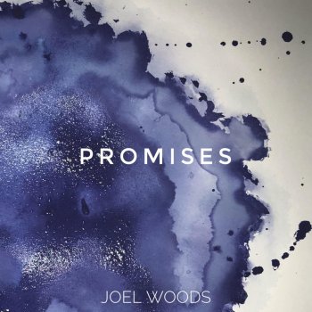 Joel Woods Promises