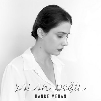 Hande Mehan Yalan Değil