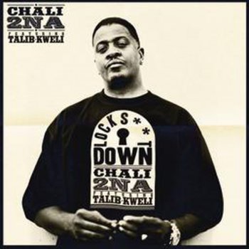 Chali 2na Lock Sh*t Down