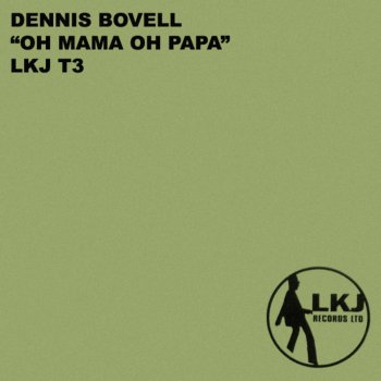 Dennis Bovell Oh Mama Oh Papa (Dub)