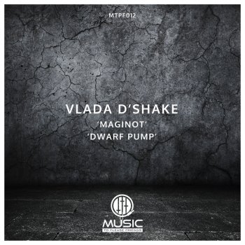 Исполнитель Vlada D Shake, альбом Maginot / Dwarf Pump