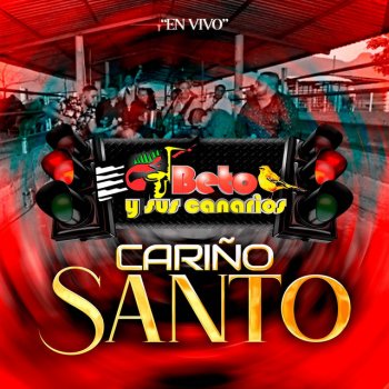 Beto y Sus Canarios Cariño Santo (En Vivo)