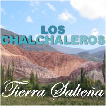 Los Chalchaleros La Cañaveral