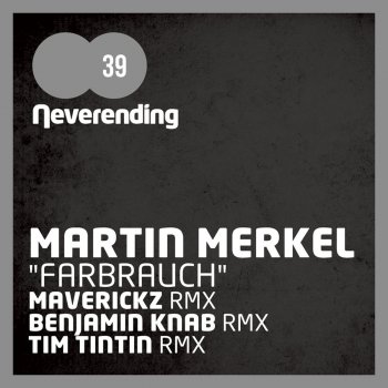 Martin Merkel Farbrauch (Maverickz Remix)