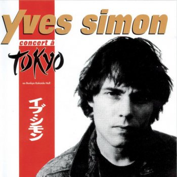 Yves Simon Paris 75 (Live à Tokyo)