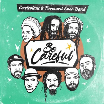 Emeterians feat. Forward Ever Band Be Careful