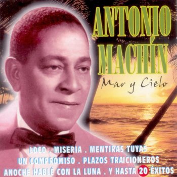 Antonio Machín Que Tonteria