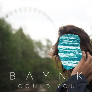 BAYNK Could You