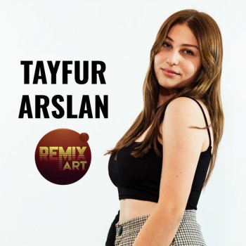 Исполнитель Tayfur Arslan, альбом Sarıyorum Yine Baştan (feat. Sıla Şahin) [Remix] - Single