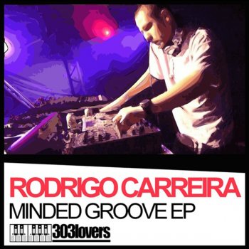 Rodrigo Carreira Minded groove