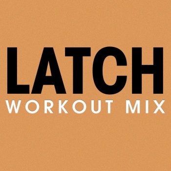 Power Music Workout Latch - Workout Extended Mix