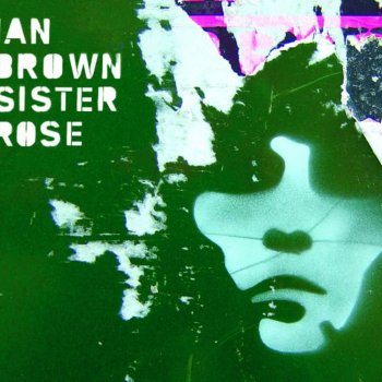 Ian Brown Sister Rose (DJ Mek Remix)