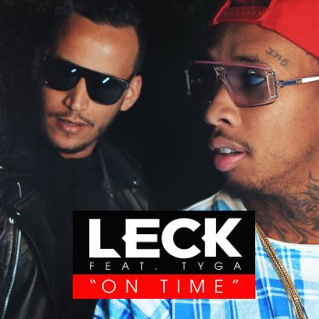 Leck feat. Tyga On Time