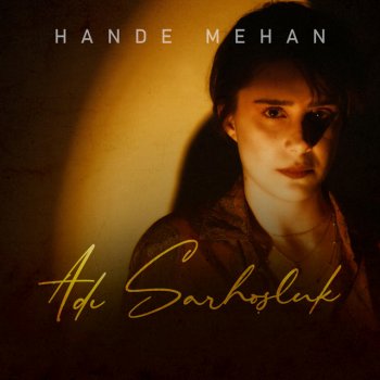 Hande Mehan Adı Sarhoşluk - Akustik