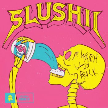 Slushii Watch Yo Back