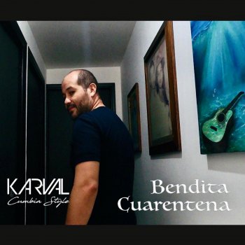 Karval Bendita Cuarentena