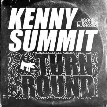 Kenny Summit Turn Round