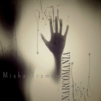 Misha Xramovi Narcomania