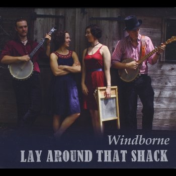 Исполнитель Windborne, альбом Lay Around That Shack