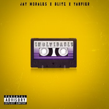 Jay Morales feat. Blitz & Yanfier Inolvidable