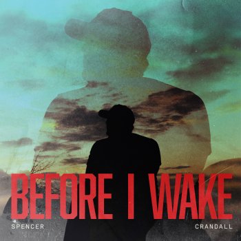 Spencer Crandall Before I Wake