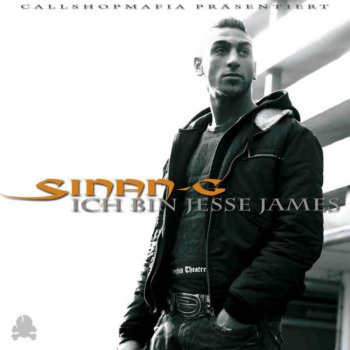 Sinan-G Ich bin Jesse James