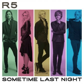 R5 We're Alright