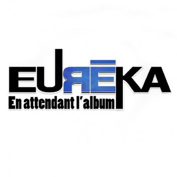 Eureka Derniers instants