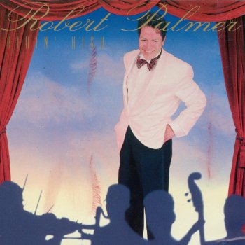 Robert Palmer Ridin' High