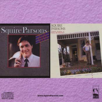 Squire Parsons Oh What A Moment