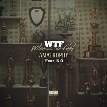 WTF feat. K.O amaTrophy