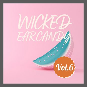Wicked Ear Candy Eat 'Em up Yum Yum