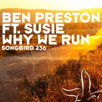 Ben Preston feat. Susie Why We Run - Moonbeam remix