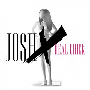 Josh X Real Chick