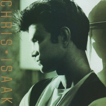 Chris Isaak You Took My Heart