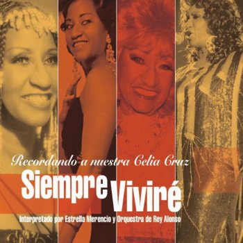 Estrella Merencio Y Orquestra de Rey Alonso Rie y Llora