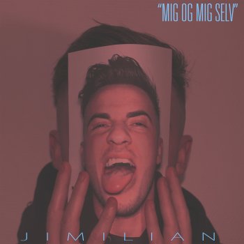 Jimilian Mig Og Mig Selv