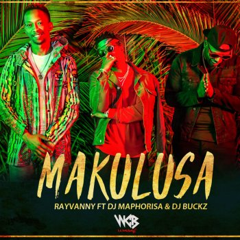 Rayvanny feat. DJ Maphorisa & DJ Buckz Makulusa