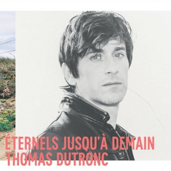 Thomas Dutronc J'me fous de tout - Live